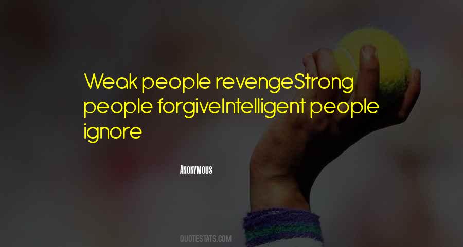 Weak People Quotes #521670