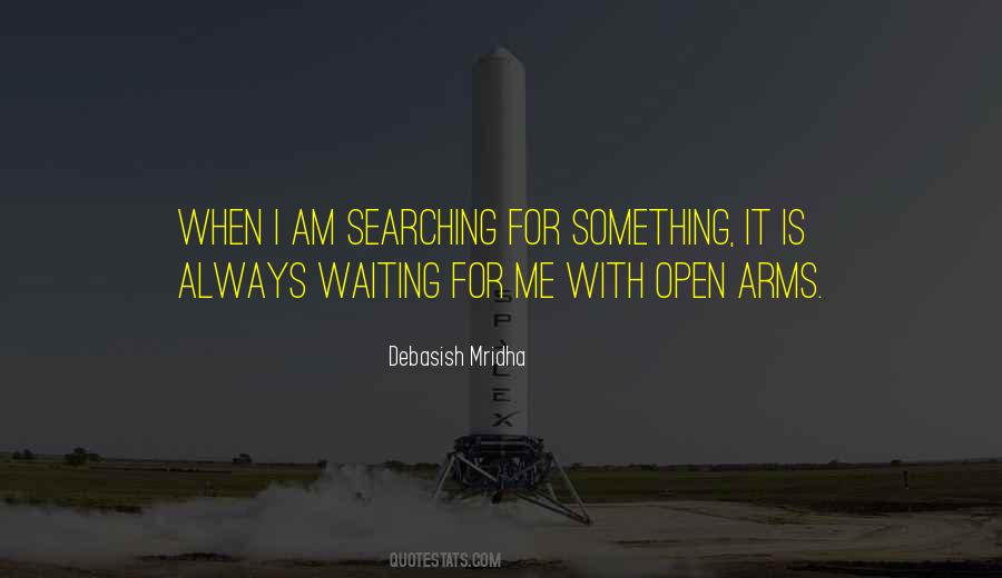 Waiting For Me With Open Arms Quotes #316618