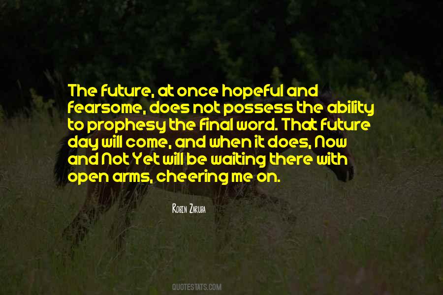 Waiting For Me With Open Arms Quotes #521658