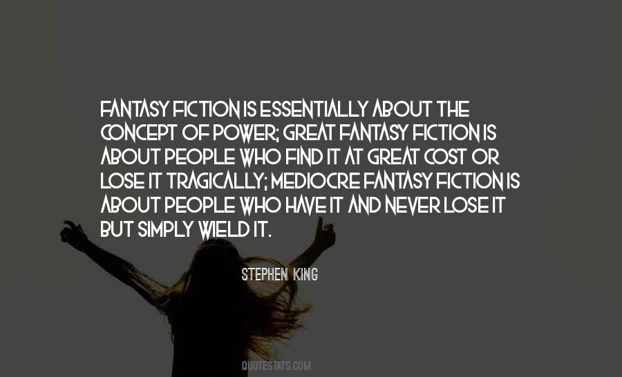 Quotes About Fantasy Fiction #1377881