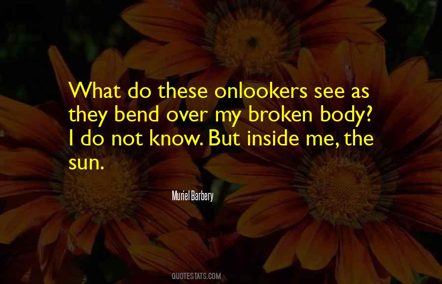 Quotes About Onlookers #1537909