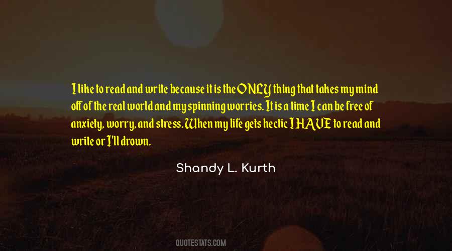 Quotes About Stress And Anxiety #1167946