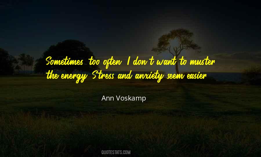 Quotes About Stress And Anxiety #638926