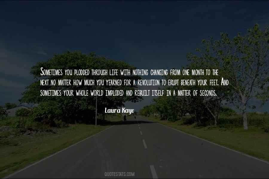 Quotes About Life Changing Events #189642