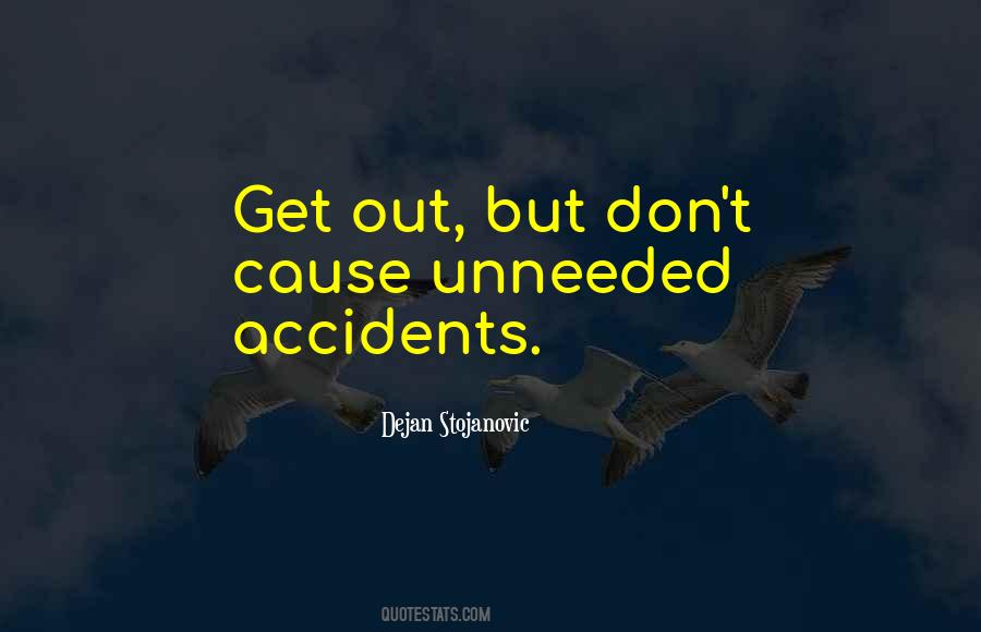 Quotes About Accidents #1208238