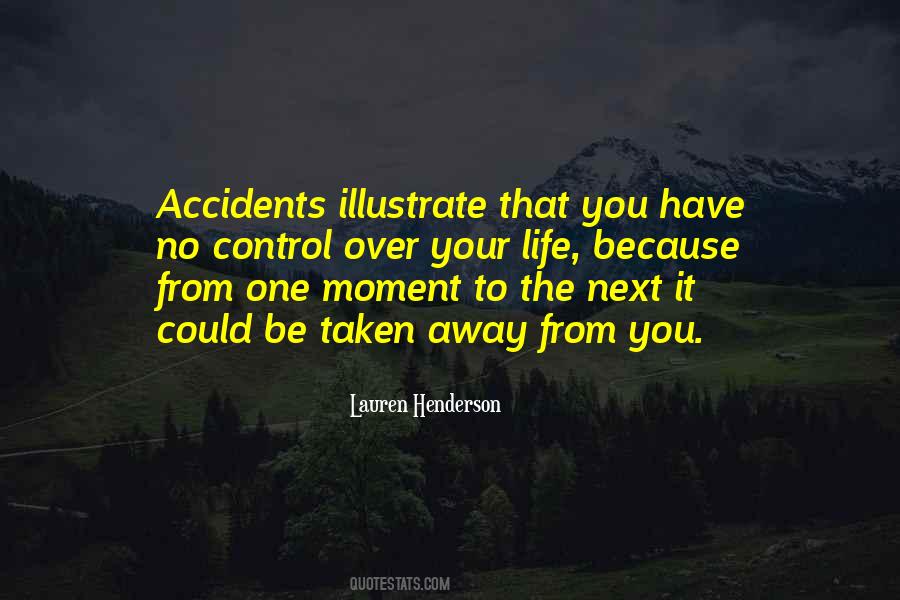 Quotes About Accidents #1214066