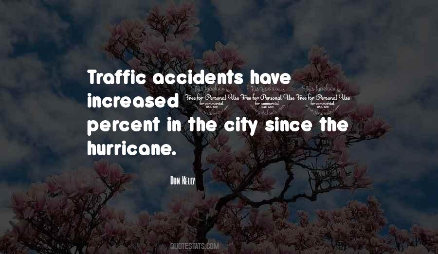 Quotes About Accidents #210505 Quotes About Accidents #210505