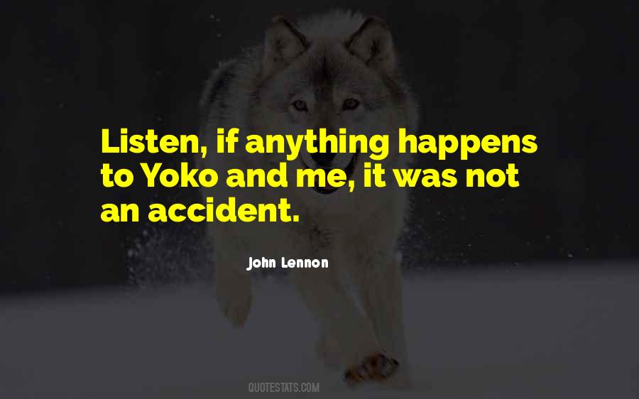 Quotes About Accidents #235406 Quotes About Accidents #235406