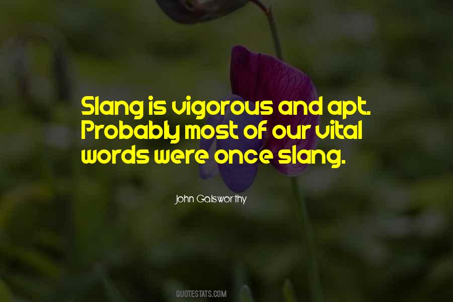 Quotes About Slang #810102