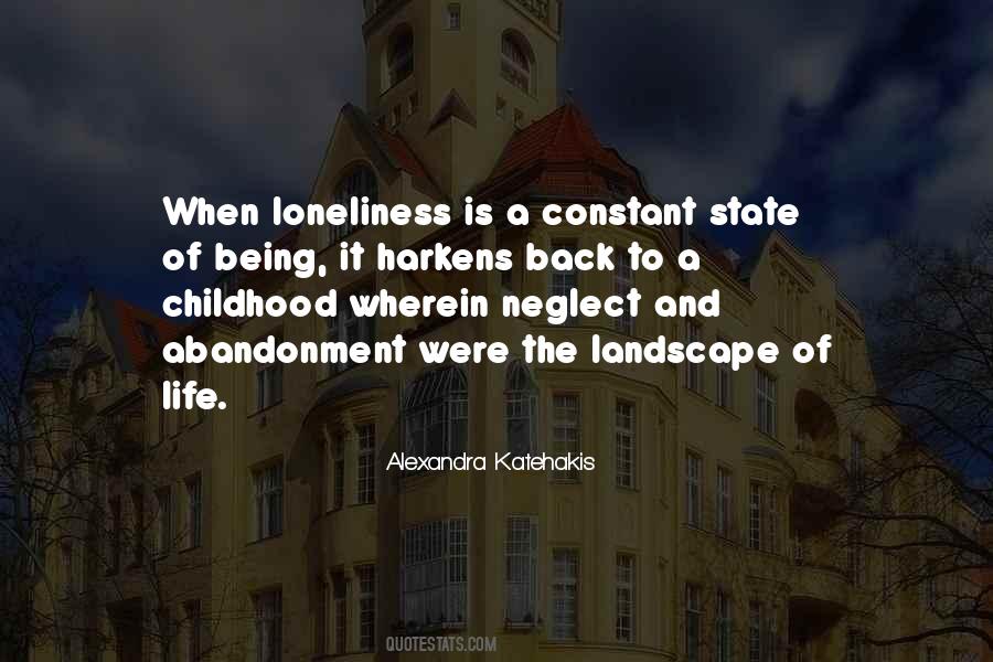 Loneliness Of Life Quotes #442593