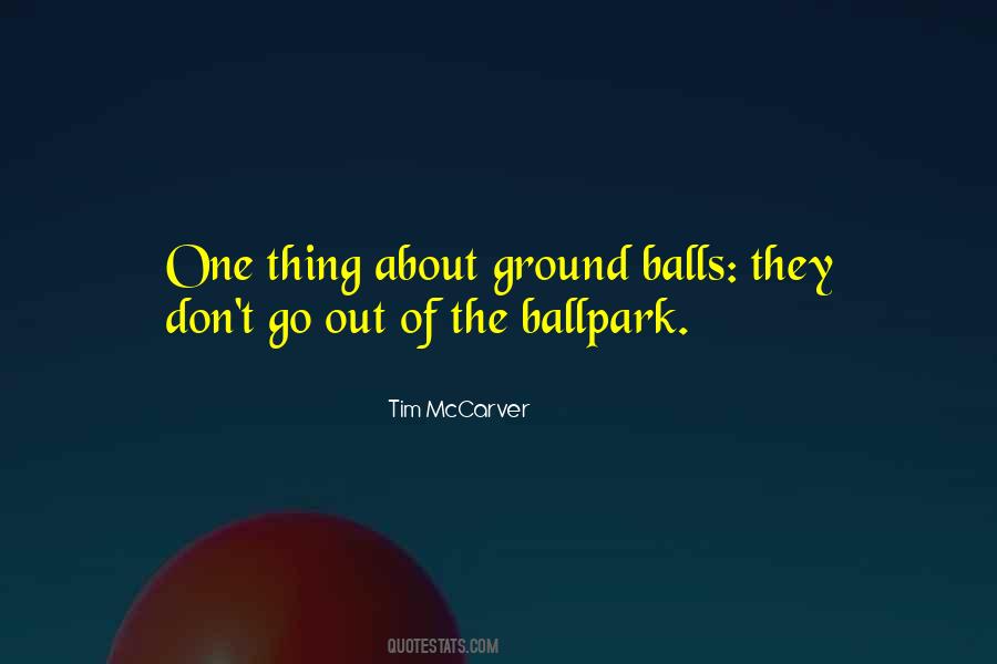 Quotes About Ballparks #846663