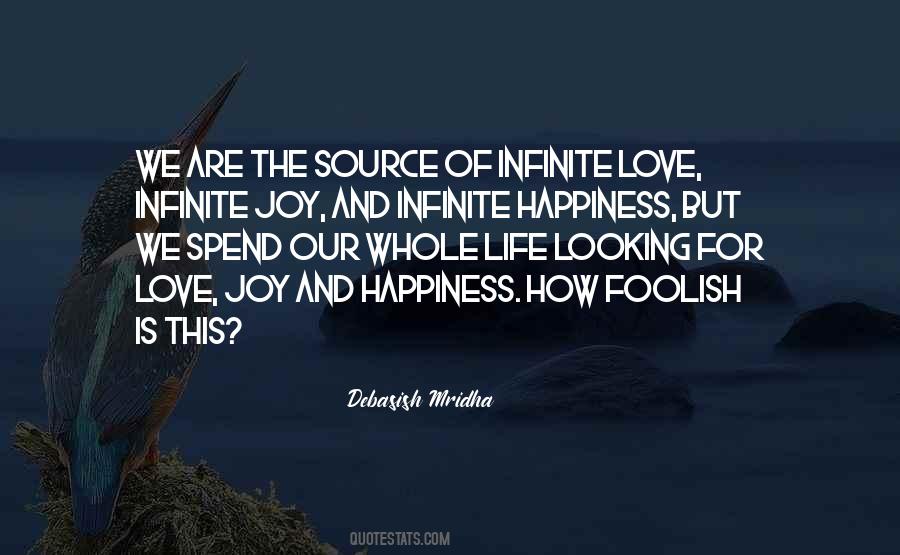 Quotes About Infinite Happiness #1231348