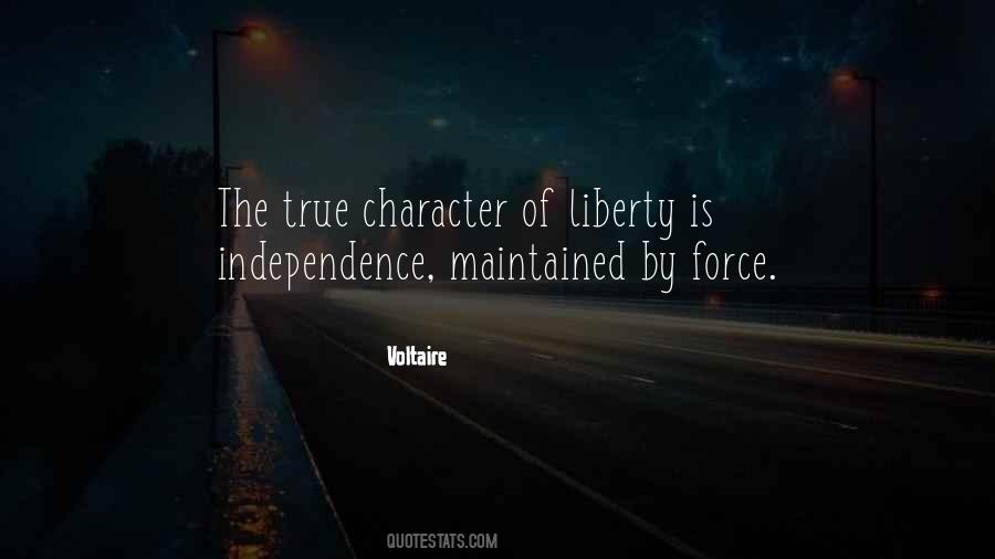 Quotes About True Independence #1306788