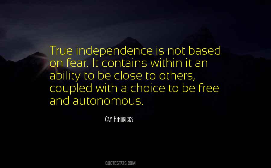 Quotes About True Independence #1398827