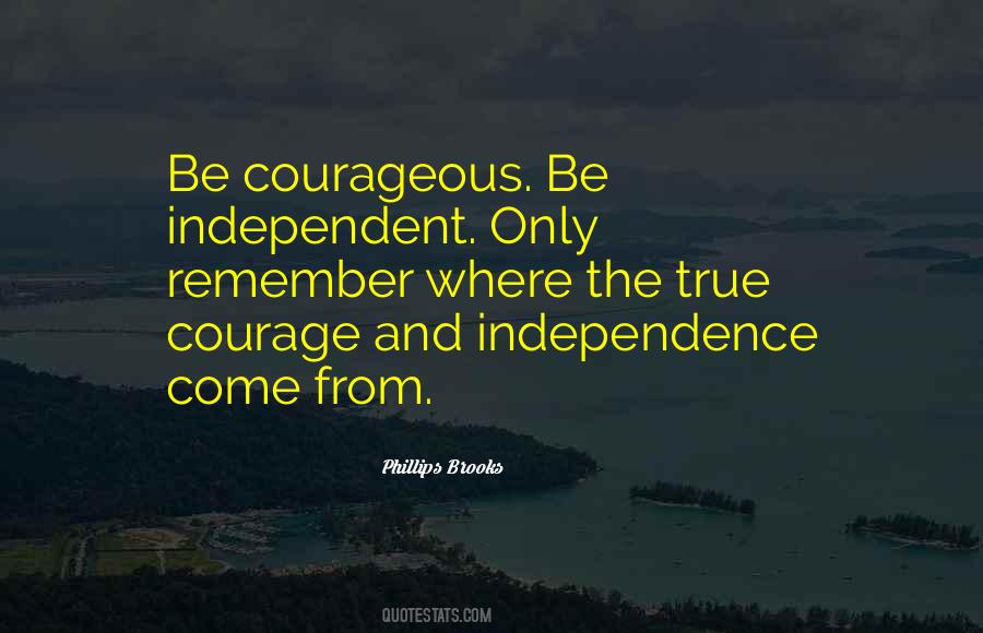 Quotes About True Independence #752683