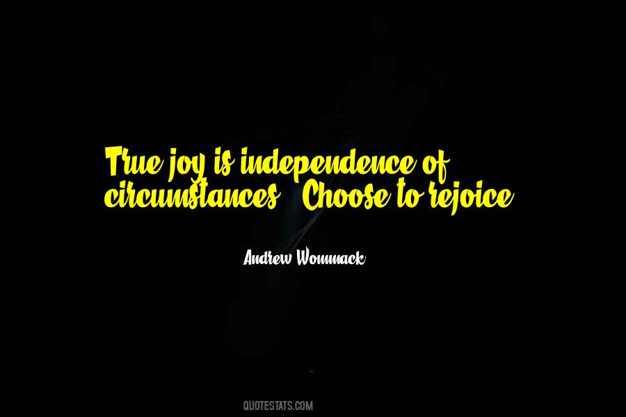 Quotes About True Independence #912239