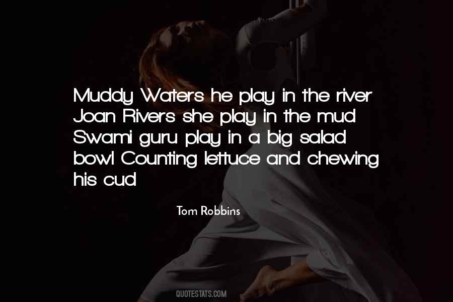 Quotes About Muddy #1771258