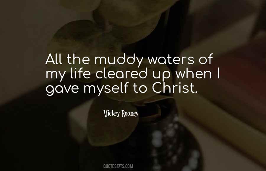 Quotes About Muddy #981026