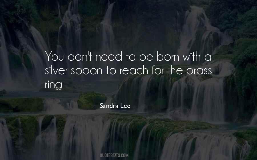 Quotes About Silver Spoons #274458