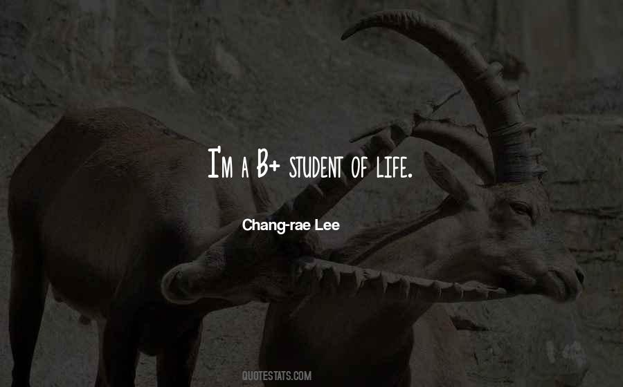 Student Of Life Quotes #1769972