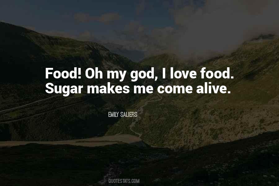 I Love Food Quotes #1263562