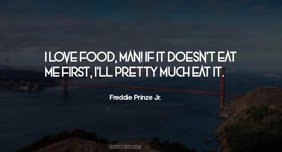 I Love Food Quotes #1333678