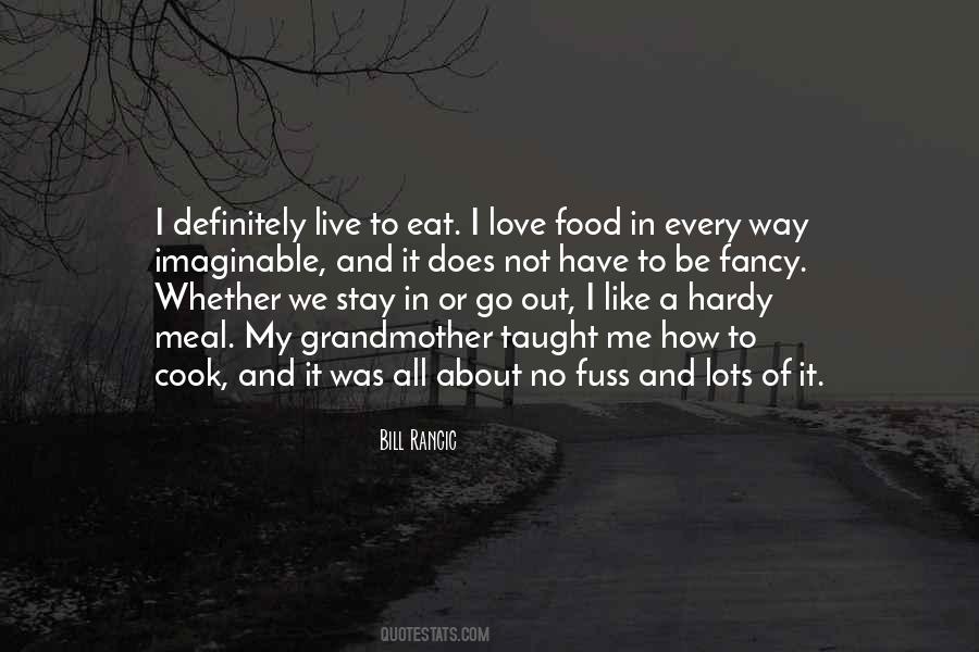 I Love Food Quotes #1507302