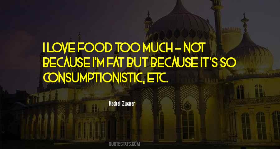 I Love Food Quotes #382035