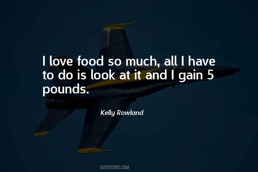 I Love Food Quotes #814060