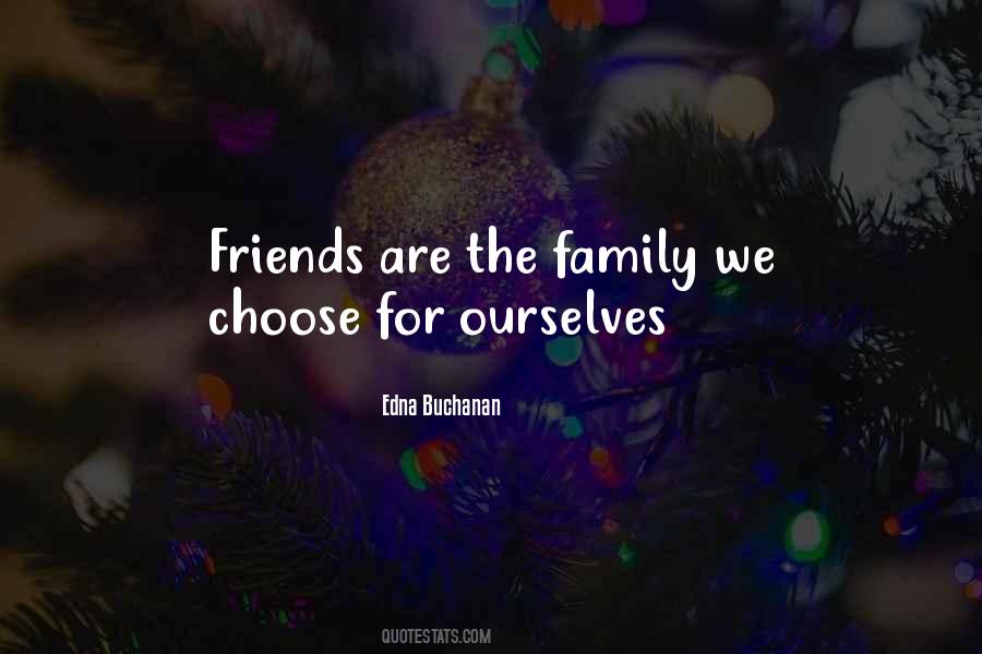 Quotes About Can't Choose Your Family #420011