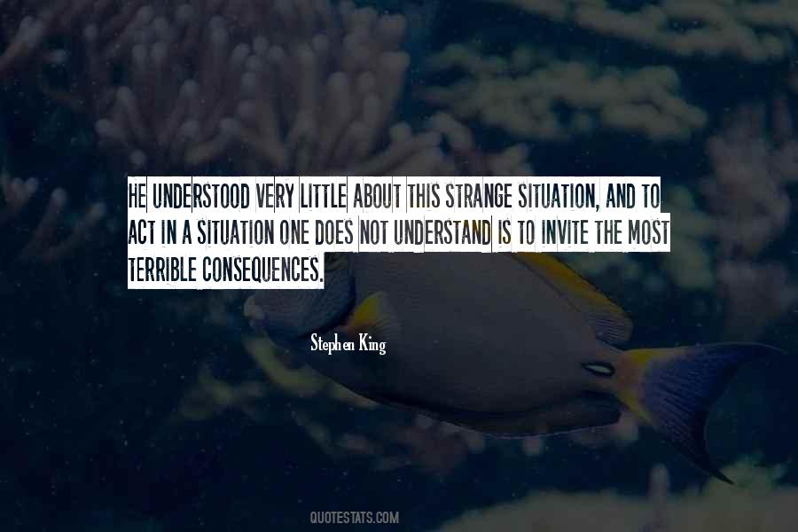 Understood The Situation Quotes #41007