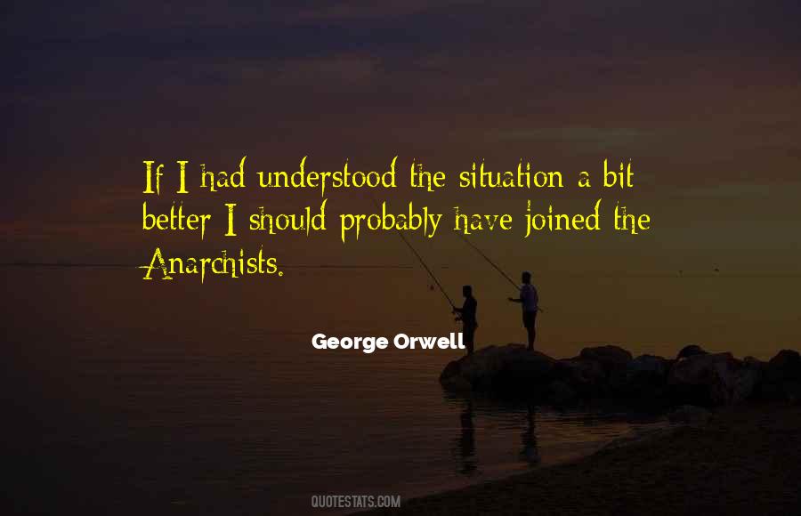 Understood The Situation Quotes #804294