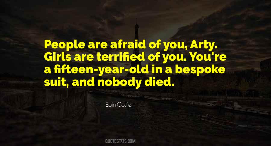 Fifteen Year Old Girls Quotes #323022