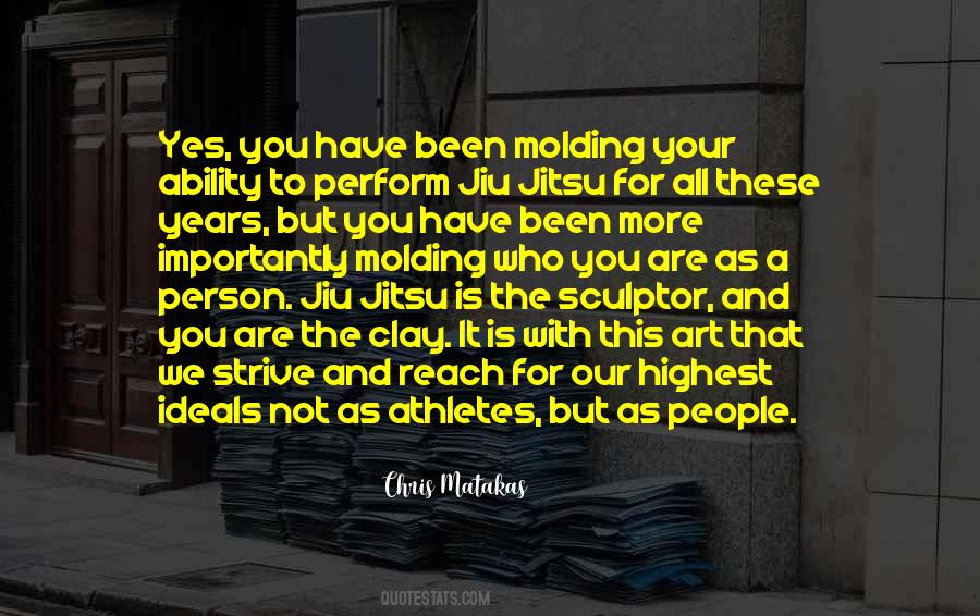 Molding Art Quotes #1219684