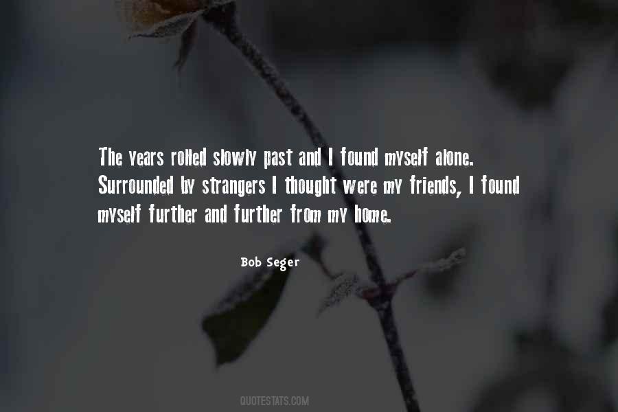 Quotes About Strangers And Friends #1138910