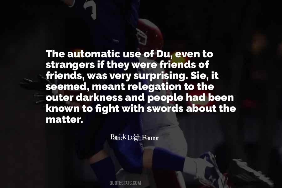 Quotes About Strangers And Friends #1592816