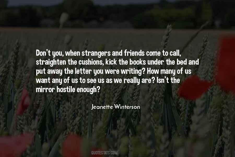 Quotes About Strangers And Friends #1687548