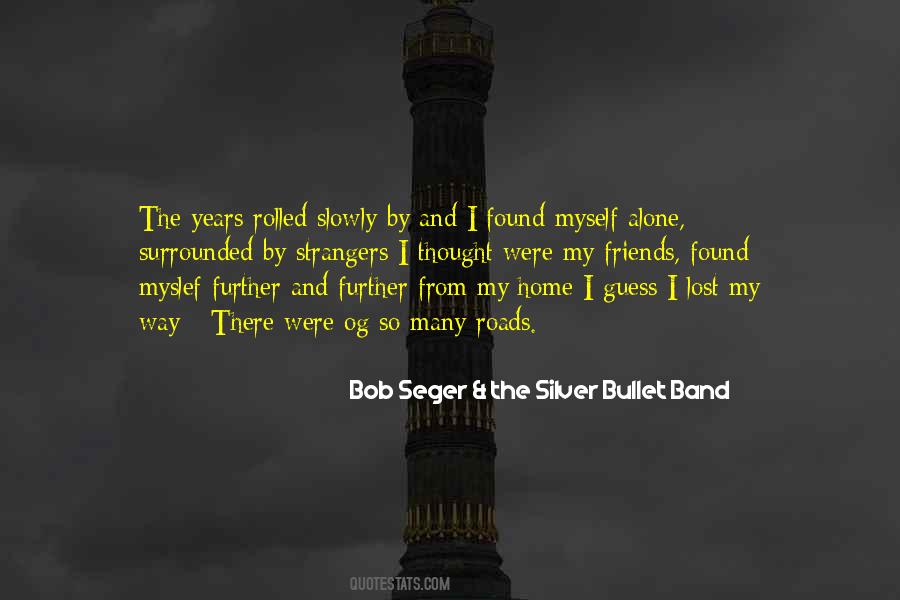 Quotes About Strangers And Friends #279317