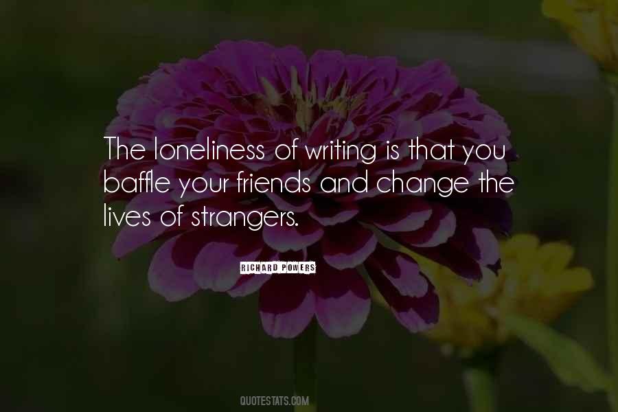 Quotes About Strangers And Friends #723220