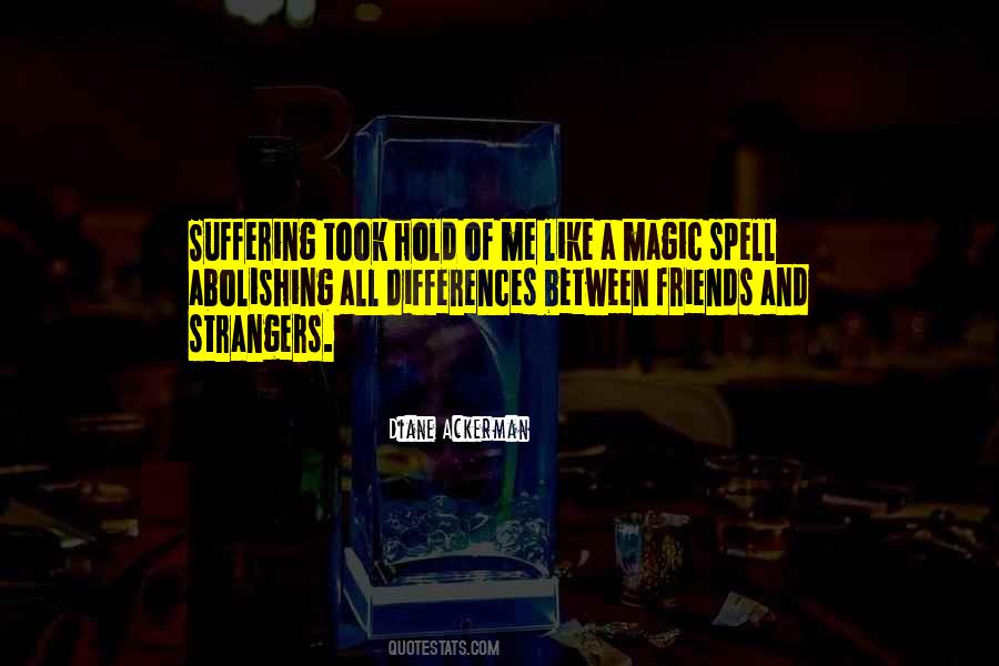 Quotes About Strangers And Friends #749213