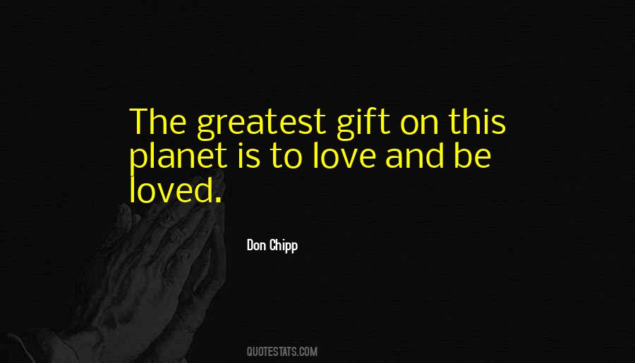 Quotes About Gifts And Love #108355