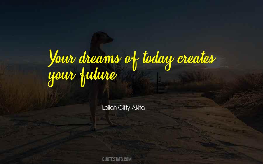 Quotes About Dreams #1858541