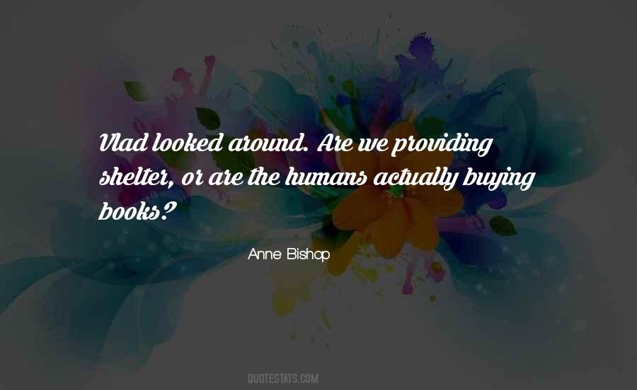 Quotes About The Humans #1804381