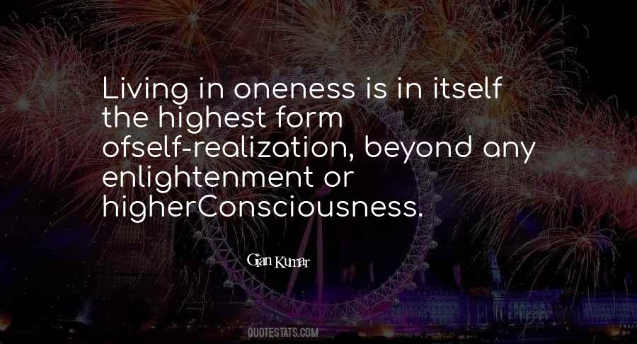 Living In Oneness Quotes #719877