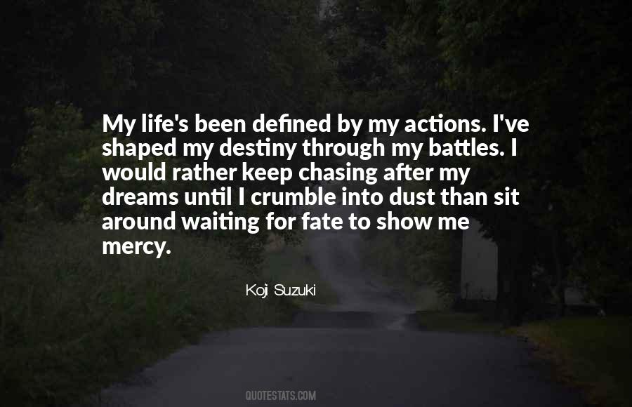 Quotes About Chasing My Dreams #1613818