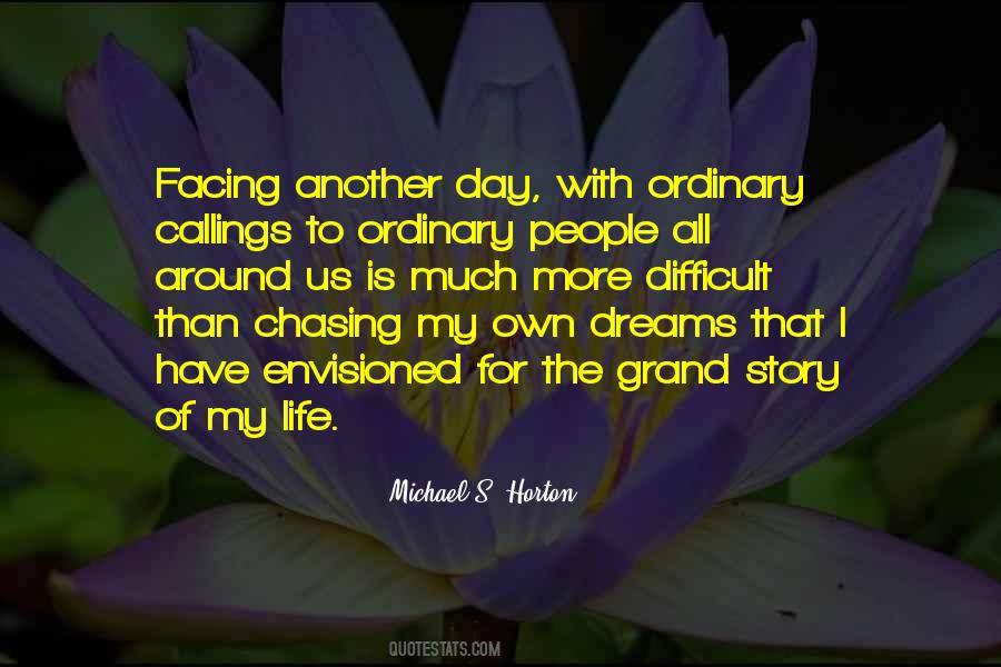 Quotes About Chasing My Dreams #67325