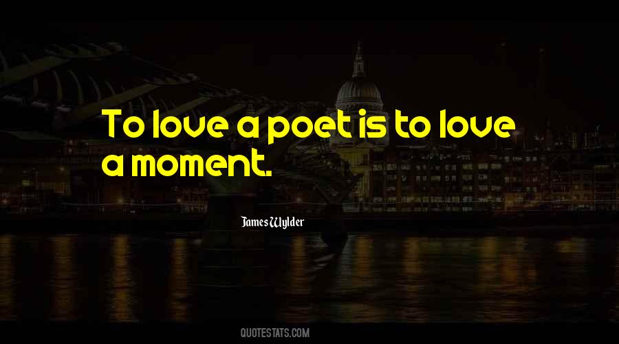 Quotes About Poet #1866224