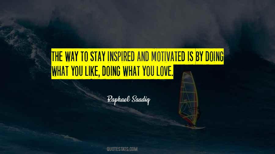 Stay Motivated Quotes #1003061