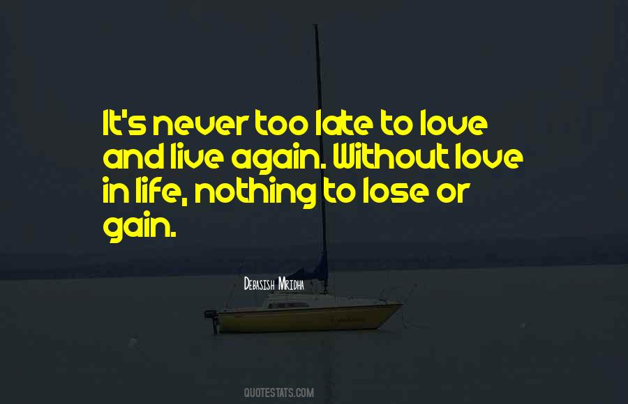 Quotes About Too Late Love #542688