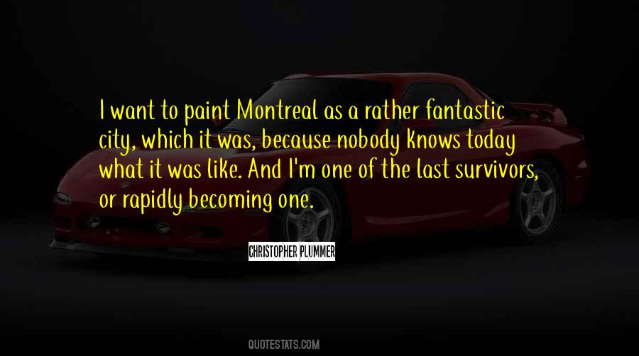 Quotes About Montreal #1134421